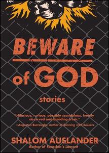 Beware of God: Stories di Shalom Auslander edito da SIMON & SCHUSTER