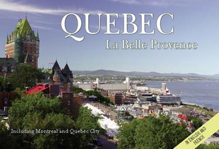 Quebec La Belle Province: Including Montreal and Quebec City di Madelaine Mautford edito da Chartwell Books