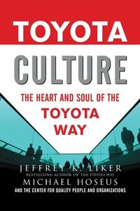 Toyota Culture di Liker edito da MCGRAW HILL BOOK CO