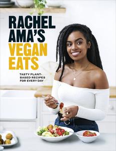Rachel Ama's Vegan Eats di Rachel Ama edito da Ebury Publishing