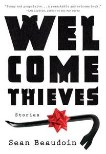 Welcome Thieves di Sean Beaudoin edito da Algonquin Books