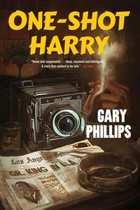 One-Shot Harry di Gary Phillips edito da SOHO PR INC