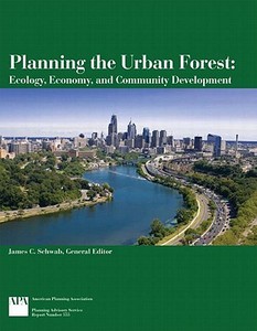 Planning The Urban Forest edito da American Planning Association