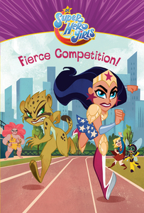 Fierce Competition! (DC Super Hero Girls) di Erica David edito da RANDOM HOUSE