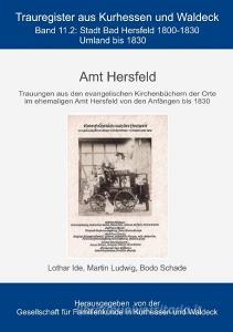 Amt Hersfeld di Lothar Ide, Martin Ludwig, Bodo Schade edito da Books on Demand