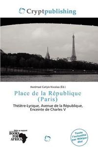 Place De La R Publique (paris) edito da Crypt Publishing