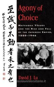 Agony of Choice di David John Lu, Howard John Waitzkin edito da Lexington Books