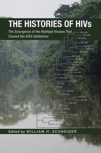 The Histories Of HIVs edito da Ohio University Press