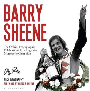 Barry Sheene di Rick Broadbent edito da Bloomsbury Publishing PLC