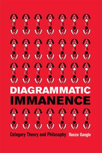 Diagrammatic Immanence di GANGLE ROCCO edito da Edinburgh University Press