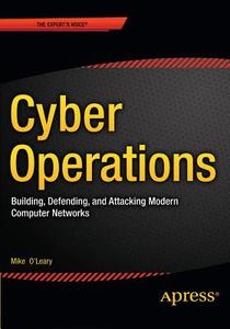 Cyber Operations di Mike O'Leary edito da Apress