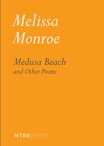 Medusa Beach di Melissa Monroe edito da NEW YORK REVIEW OF BOOKS