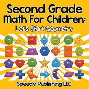 Second Grade Math For Children di Speedy Publishing Llc edito da Speedy Publishing Books