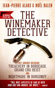 Winemaker Detective Mysteries: An Omnibus di Jean-Pierre Alaux, Noel Balen edito da LE FRENCH BOOK