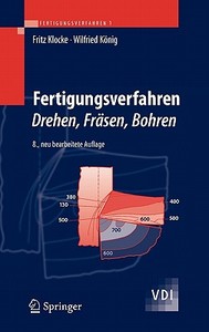 Fertigungsverfahren 1 di Wilfried Konig edito da Springer-verlag Berlin And Heidelberg Gmbh & Co. Kg