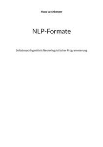 NLP-Formate di Hans Weinberger edito da Books on Demand