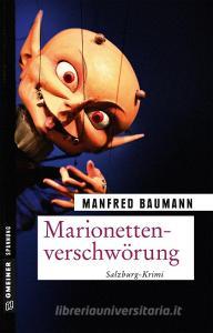 Marionettenverschwörung di Manfred Baumann edito da Gmeiner Verlag