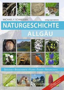 Naturgeschichte Allgäu di Michael F. Schneider edito da Regionalkultur Verlag Gmb