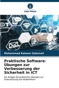 Praktische Software-Übungen zur Verbesserung der Sicherheit in ICT di Mohammad Kaleem Galamali edito da Verlag Unser Wissen