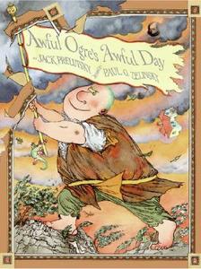 Awful Ogre's Awful Day di Jack Prelutsky edito da Greenwillow Books