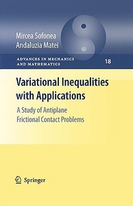 Variational Inequalities with Applications di Mircea Sofonea, Andaluzia Matei edito da Springer-Verlag GmbH