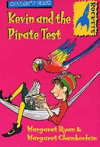 Kevin And The Pirate Test di Margaret Ryan edito da Bloomsbury Publishing Plc