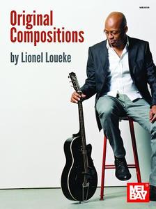 Original Compositions di Lionel Loueke edito da MEL BAY PUBN INC