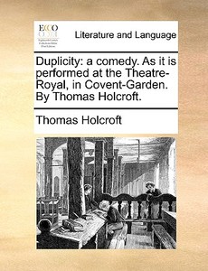 Duplicity di Thomas Holcroft edito da Gale Ecco, Print Editions