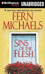 Sins of the Flesh di Fern Michaels edito da Brilliance Corporation