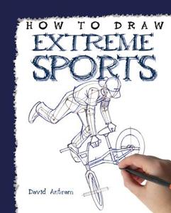 Extreme Sports di David Antram edito da PowerKids Press