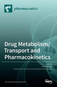 Drug Metabolism/Transport and Pharmacokinetics edito da MDPI AG