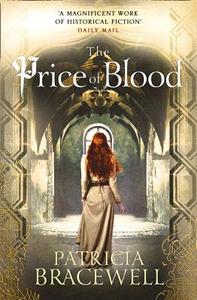 The Price of Blood di Patricia Bracewell edito da HarperCollins Publishers