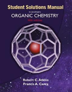 Solutions Manual to Accompany Organic Chemistry di Robert C.  Atkins, Francis A. Carey edito da MCGRAW HILL BOOK CO