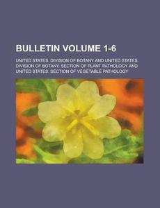 Bulletin di United States Division of Botany edito da General Books Llc