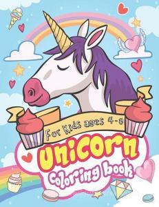 Unicorn Coloring Book for Kids Ages 4-8: Cute Little Unicorns for Toddler, Fun Early Learning and Relaxation di Happy Creative Space edito da INDEPENDENTLY PUBLISHED
