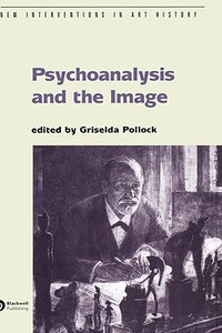 Psychoanalysis Image di Pollock edito da John Wiley & Sons