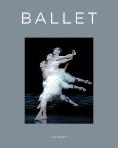 Ballet di Leo Mason edito da Guild Of Master Craftsman Publications Ltd
