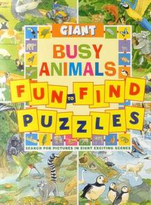 Giant Fun-to-find Puzzles Busy Animals di Peter Rutherford edito da Anness Publishing