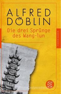 Die drei Sprünge des Wang-lun di Alfred Döblin edito da FISCHER Taschenbuch