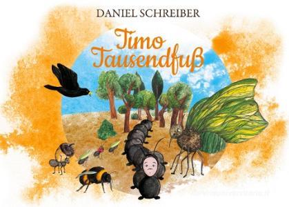 Timo Tausendfuß di Daniel Schreiber edito da Books on Demand