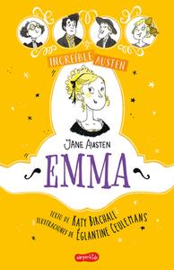 Increíble Austen. Emma (Awesomely Austen. Emma - Spanish Edition) di Katy Birchall edito da HARPERCOLLINS 360