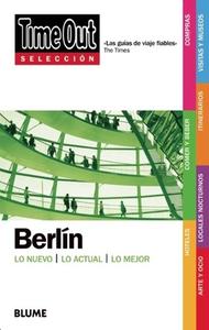 Time Out Seleccion Berlin: Time Out Shortlist Berlin di Time Out edito da Time Out Guides