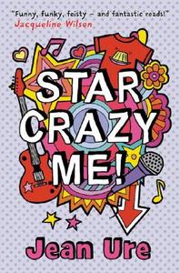Star Crazy Me di Jean Ure edito da HarperCollins Publishers