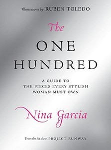The One Hundred di Nina Garcia edito da HarperCollins Publishers Inc