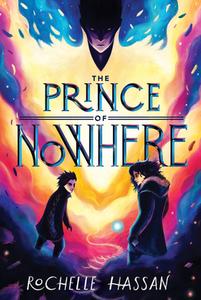 The Prince of Nowhere di Rochelle Hassan edito da HARPERCOLLINS