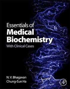 Essentials Of Medical Biochemistry di N.V. Bhagavan, Chung-Eun Ha edito da Elsevier Science Publishing Co Inc