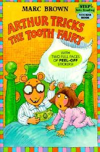 Arthur Tricks the Tooth Fairy: Sticker Book di Marc Brown edito da TURTLEBACK BOOKS