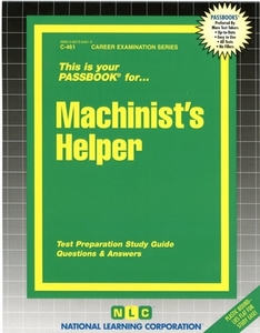 Machinist's Helper di Jack Rudman edito da National Learning Corp