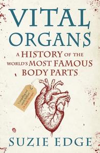 Vital Organs di Suzie Edge edito da Headline Publishing Group