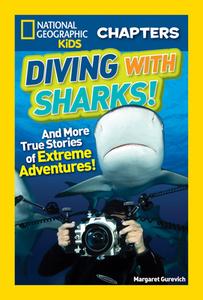 National Geographic Kids Chapters: Diving With Sharks! di Margaret Gurevich edito da National Geographic Kids